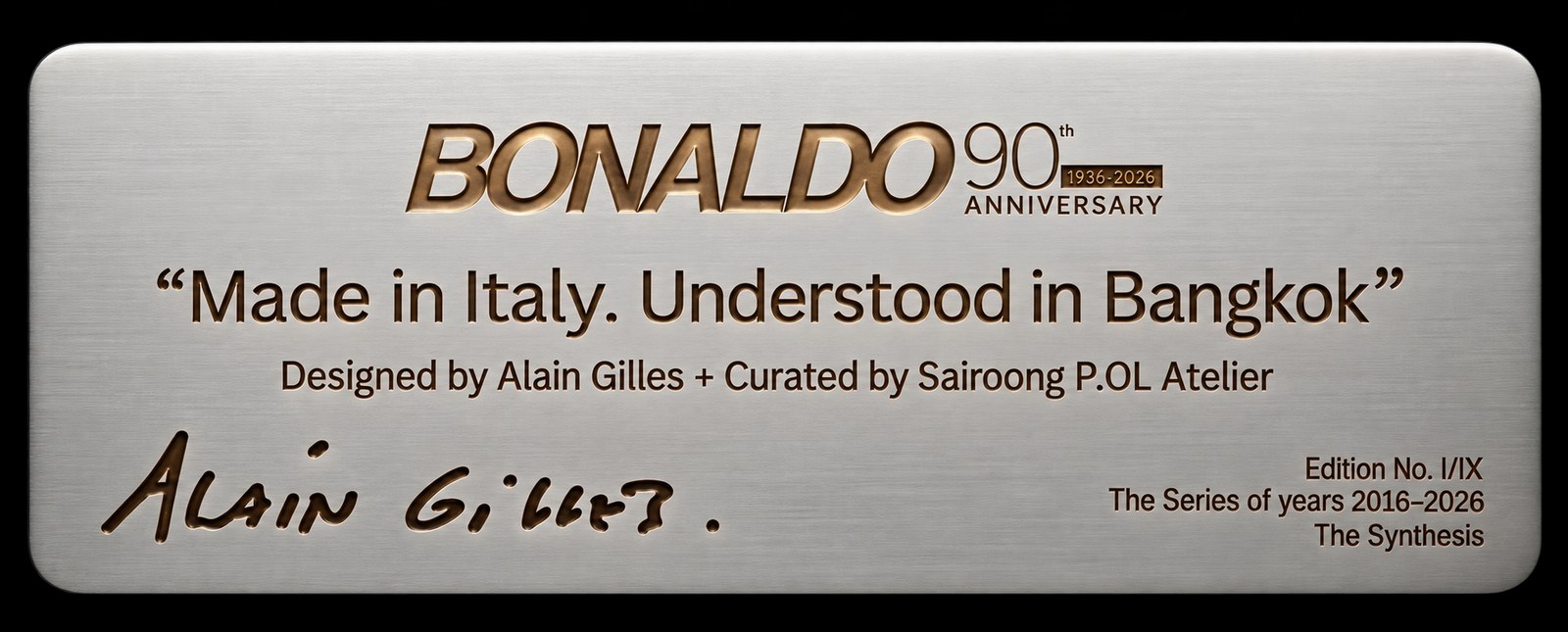 Solid brass plaque bearing Alain Gilles&rsquo; signature, Made in Italy. Understood in Bangkok., Bonaldo Space by OL Atelier, Bangkok